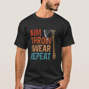 Mik Gooi Zweer Herhaal bijlwerpen bijl werper T-shirt