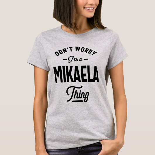 Mikaela Persoonlijke naam Birthday Gift T-shirt (Voorkant)