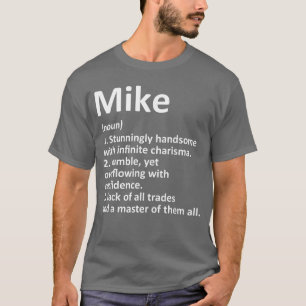 Mike Definitie Persoonlijke Naam Grappige Verjaard T-shirt