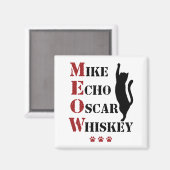 Mike Echo Oscar Whiskey MEOW Cat Magneet (Voorkant / Achterkant)