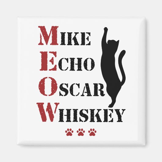 Mike Echo Oscar Whiskey MEOW Cat Magneet (Voorkant)