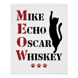 Mike Echo Oscar Whiskey MEOW Cat Perfect Poster