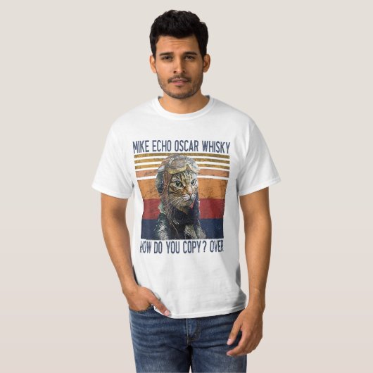 Mike Echo Oscar Whisky Hoe kopieer je Pilot Kat T-shirt (Voorkant volledig)
