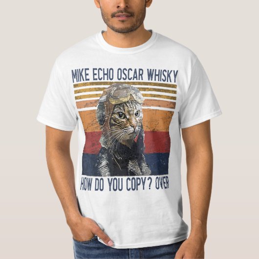 Mike Echo Oscar Whisky How Do You Copy Pilot Kitty T-shirt (Voorkant)