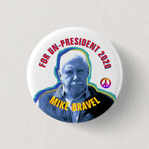 Mike Gravel for Un-President 2020 Ronde Button 3,2 Cm