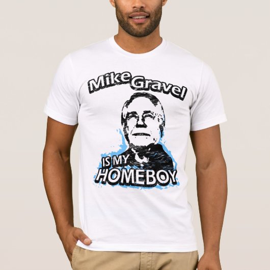 Mike Gravel is mijn huisjongen T-shirt (Voorkant)