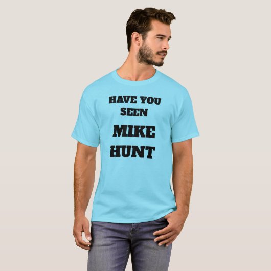 "Mike Hunt" TShirt (Voorkant volledig)