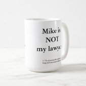Mike is NIET mijn advocaat-mok. Koffiemok (Voorkant rechts)