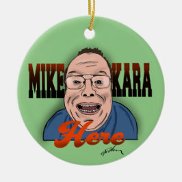 Mike Kara Hier Kerstmis Ornament