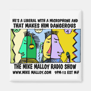 MIKE MALLOY RADIO SHOW MAGNETS MAGNEET