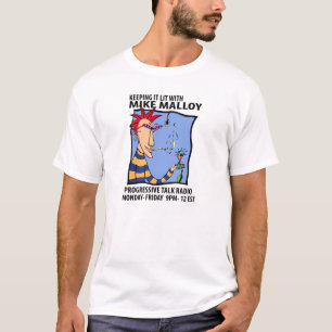 MIKE MALLOY RADIO SHOW T-SHIRT