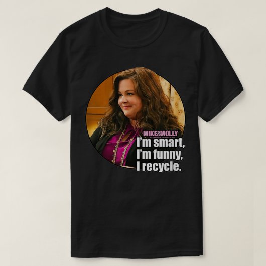 Mike & Molly ik heb Recyclen T-shirt (Design voorkant)