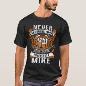 MIKE - Onderschat nooit gepersonaliseerd T-shirt (Voorkant)