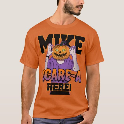 Mike Scare-A Here T-shirt (Voorkant)