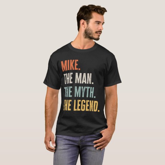 Mike The Best Man Myth Legend Best Name Mike T-shirt (Voorkant volledig)
