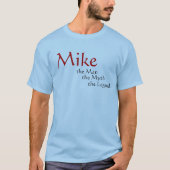 Mike the Man T-shirt (Voorkant)