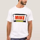Mike The Mechanic T-shirt (Voorkant)