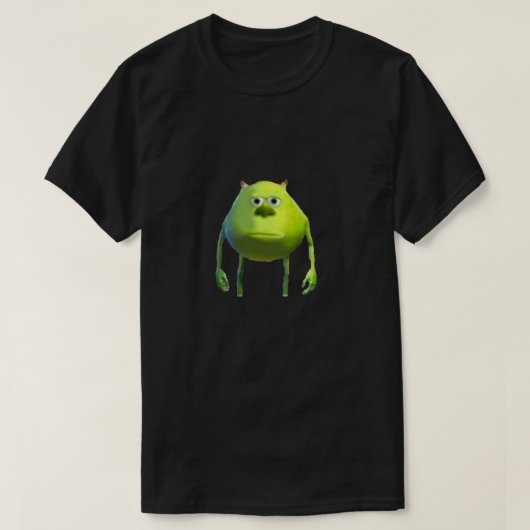 Mike Wazowski Meme.png T-shirt (Design voorkant)