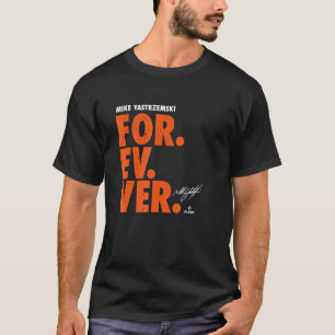 Mike Yastrzemski Forever Baseball Mike Yastrzemski T-shirt