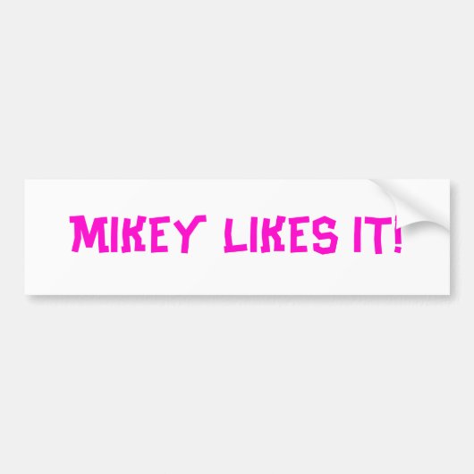 MIKEY VINDT HET LEUK! BUMPERSTICKER (Voorkant)