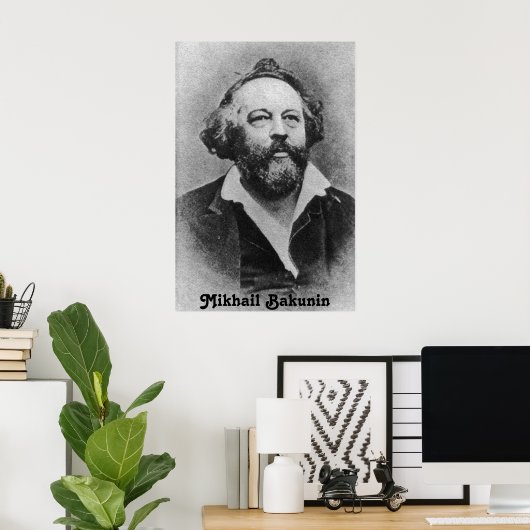 Mikhail Bakunin poster (Thuiskantoor)
