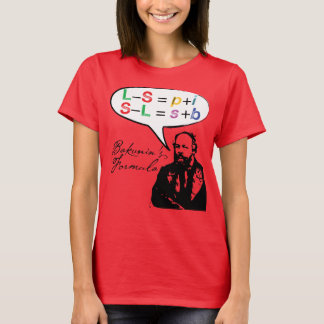 Mikhail Bakunin's formule (liberty-socialisme). en T-shirt