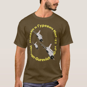 Mikoyan-Gurevich MiG-21 T-Shirt