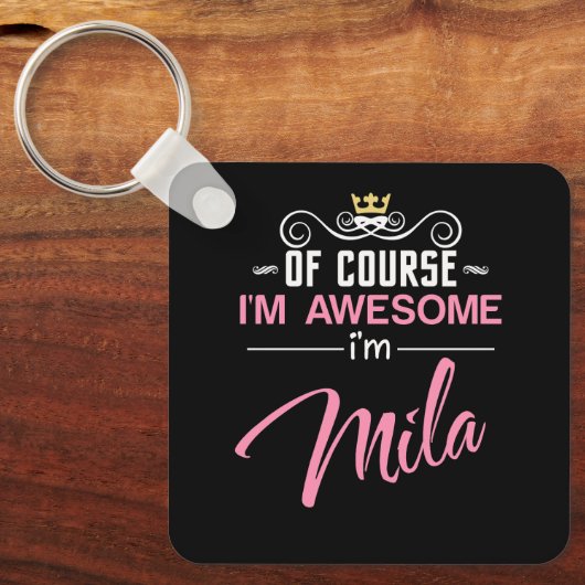 Mila Natuurlijk ben ik Geweldige naam Sleutelhanger (Voorkant)