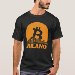 Milan Bitcoin Maximalist Bitcoin Milan Skyline T-shirt