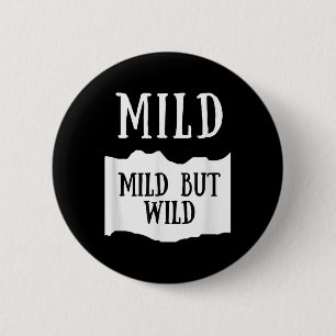 Milde Maar Wilde Milde Hete Saus Groepskostuum Ronde Button 5,7 Cm