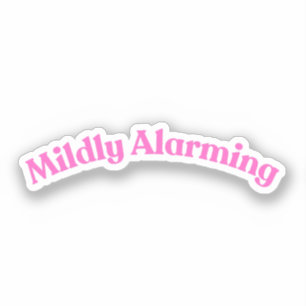 Mildelijk Alarmerend Grappige Roze Citaatwoorden Sticker