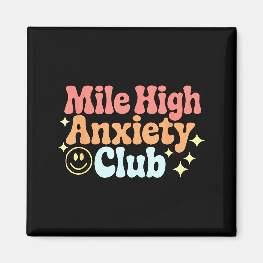 Mile High Anxiety Club Funny Design  Magneet (Voorkant)