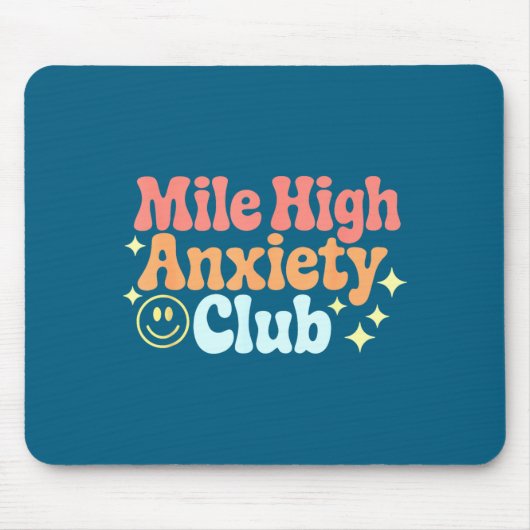 Mile High Anxiety Club Funny Design  Muismat (Voorkant)