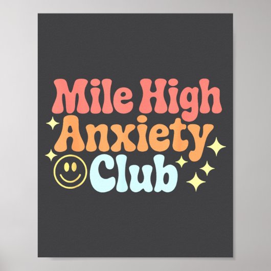 Mile High Anxiety Club Funny Design  Poster (Voorkant)