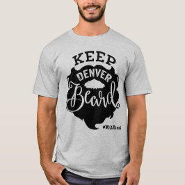 Mile High Author Event "Keep Denver Beard" - Manne T-shirt