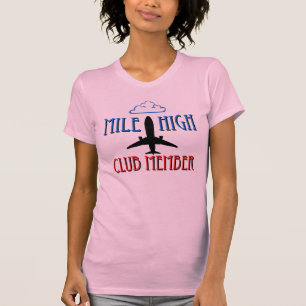 Mile High Club Member T-shirt