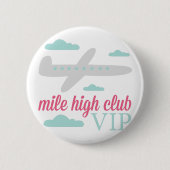 Mile High Club Ronde Button 5,7 Cm (Voorkant)