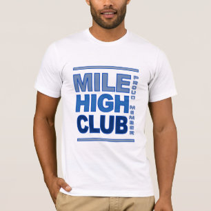 Mile High Club-shirt - kies stijl en kleur T-shirt