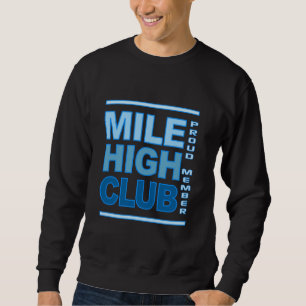 Mile High Club-shirt - kies stijl en kleur Trui