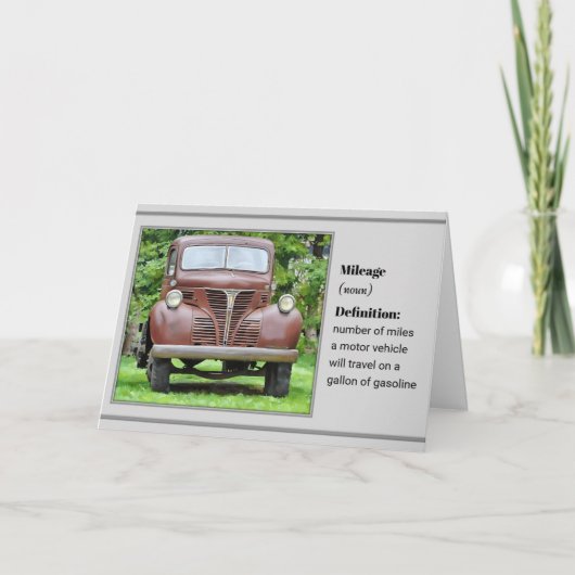 Mileage and an Old Truck - Birthday Card Kaart (Voorkant)