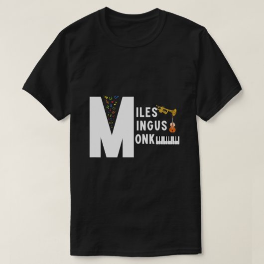 Miles Mingus Monk Famous Jazz Orchestra We gaan ee T-shirt (Design voorkant)