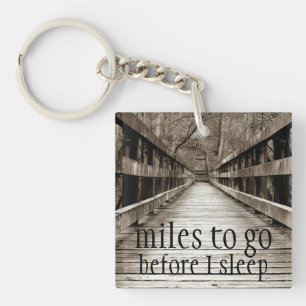 "Miles to Go Before I Sleep" Sleutelhanger