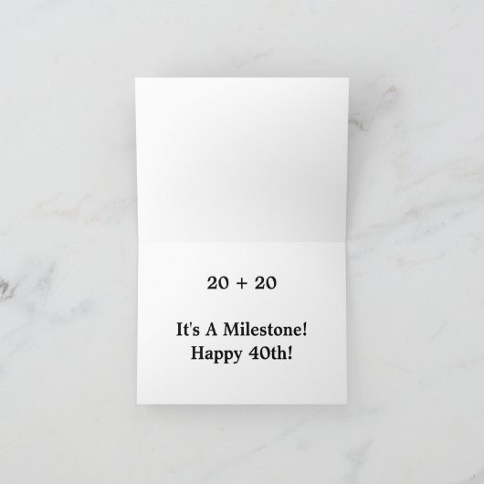 Milestone 40th Funny Birthday Kaart (Binnen)