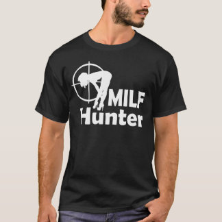 MILF Hunter (witte tekst) T-shirt