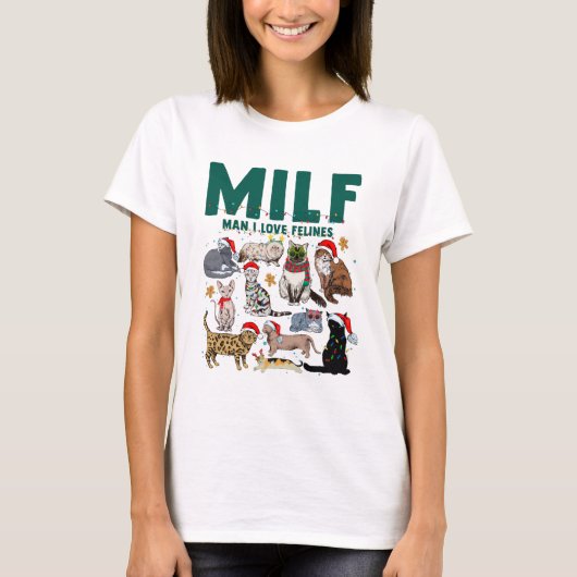 MILF Man I Love Felines Cat Kerstmis T-shirt (Voorkant)