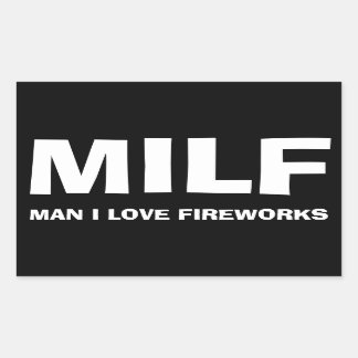 MILF - MAN I LOVE FIREWORKS RECHTHOEKIGE STICKER