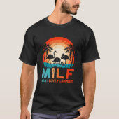 MILF Man I Love Flamingos Funny Sarcastic Flamingo T-shirt (Voorkant)