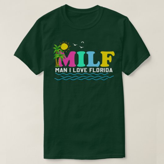 MILF Man I Love Florida Beach Summer Vacation Palm T-shirt (Design voorkant)