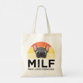 MILF - Man I Love Frenchies Tote Bag (Achterkant)