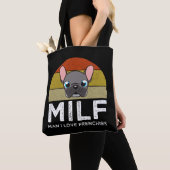 MILF - Man I Love Frenchies Tote Bag (Dichtbij)